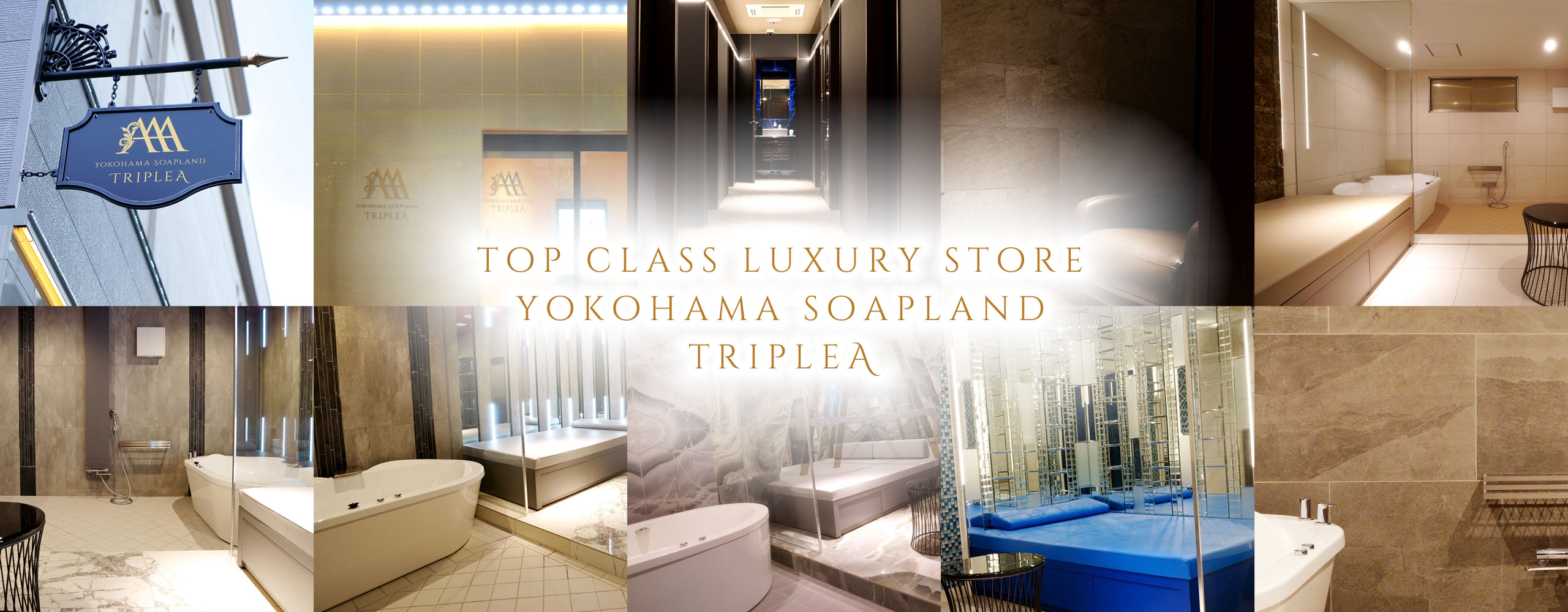 TOP CLASS LUXURY STORE YOKOHAMA SOAPLAND TRIPLEA